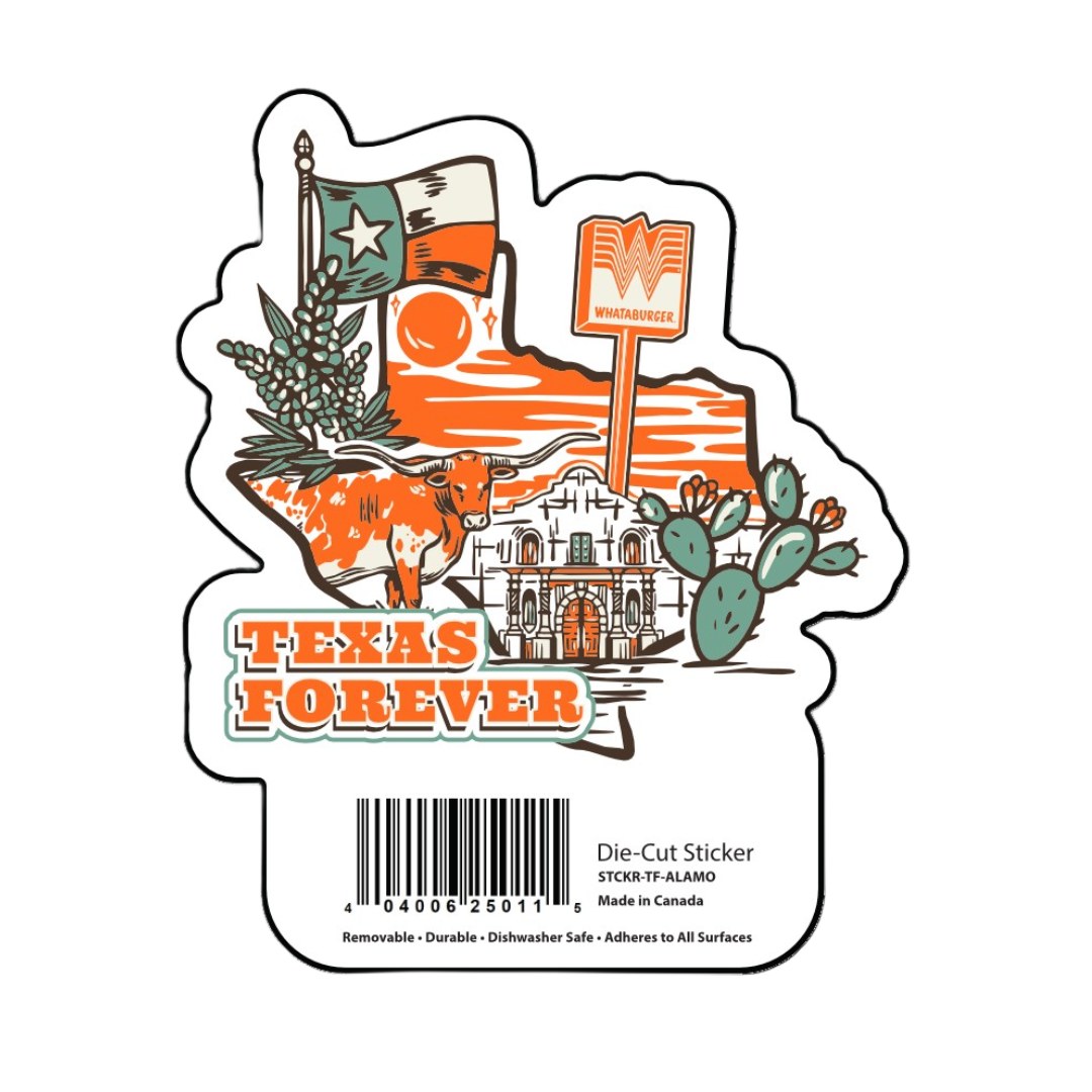 Celebrate Texas Independence Day with The Alamo x Whataburger Texas Forever Sticker—Texas-shaped and featuring a longhorn, cacti, the Texas flag, a Whataburger sign, and bold “TEXAS FOREVER” text. Barcode and product info are at the bottom.